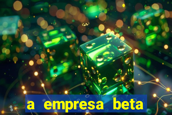 a empresa beta finalizou dezembro com 20 unidades